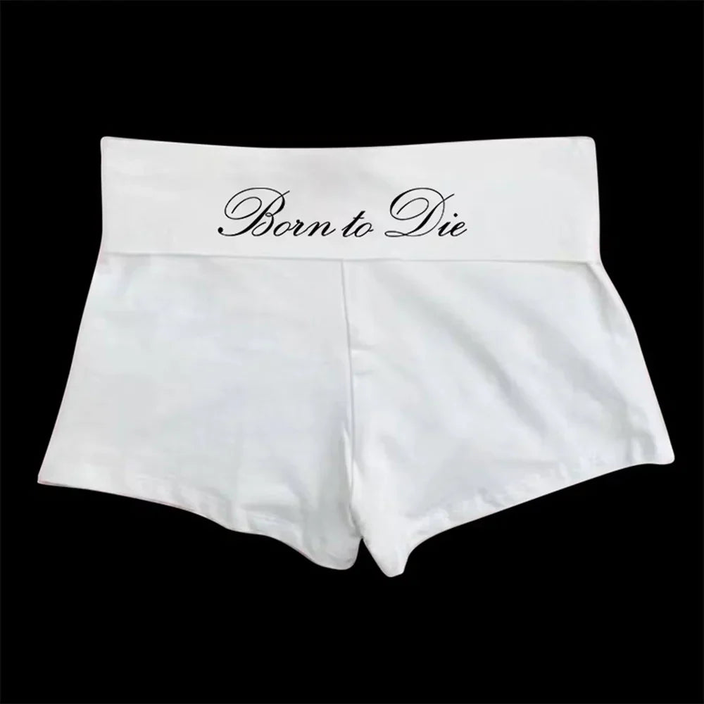 Born to Die Micro Shorts